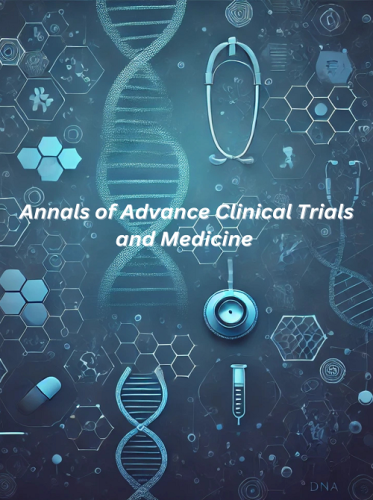Annals of Advance Clinical Trials and Medicine